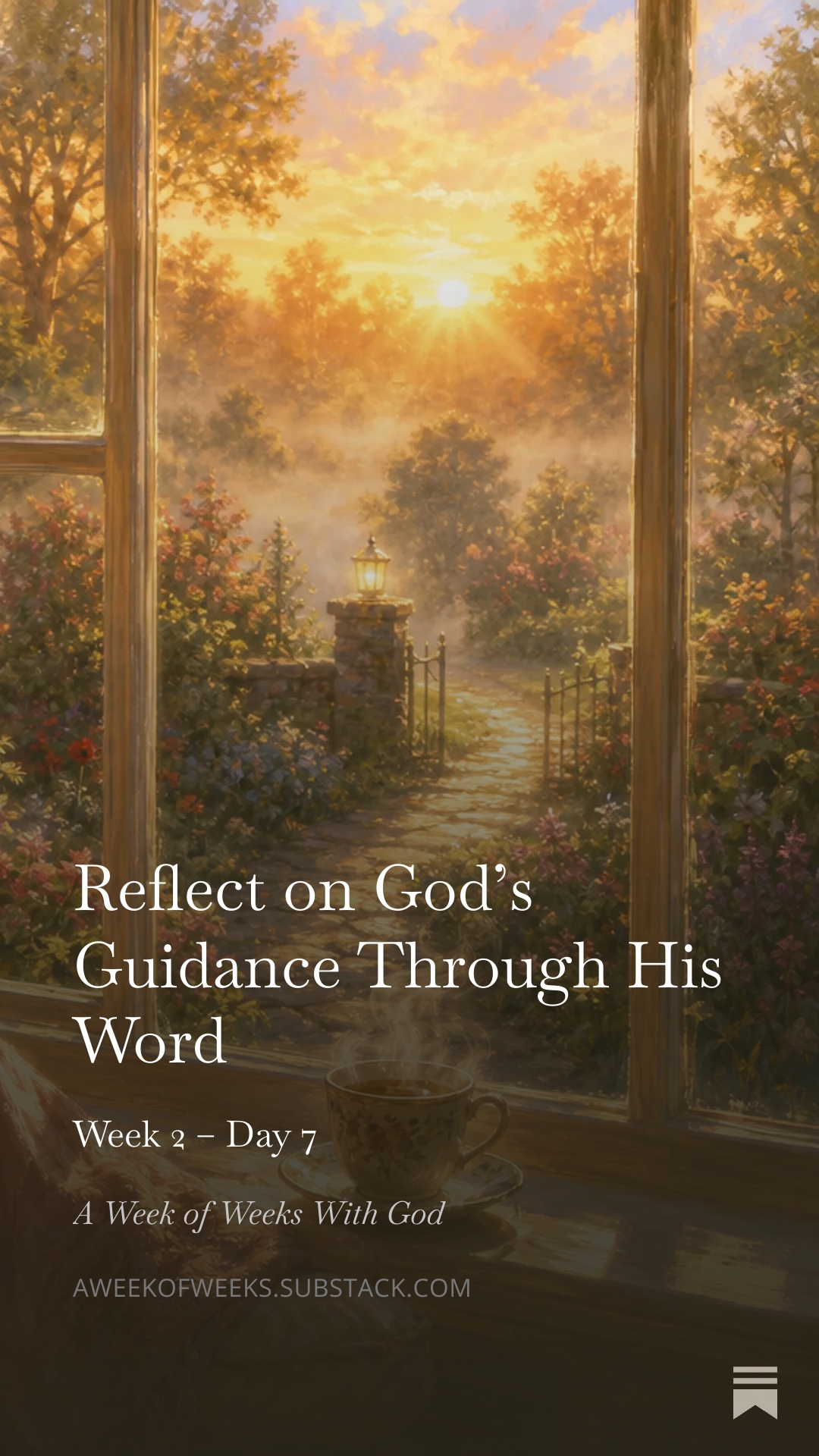Day 7 – Reflect on God’s Guidance Through His Word