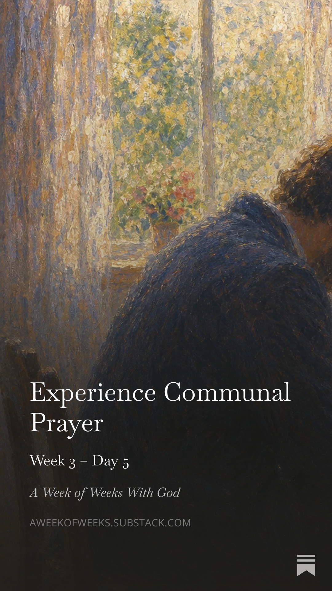 Day 5 – Experience Communal Prayer