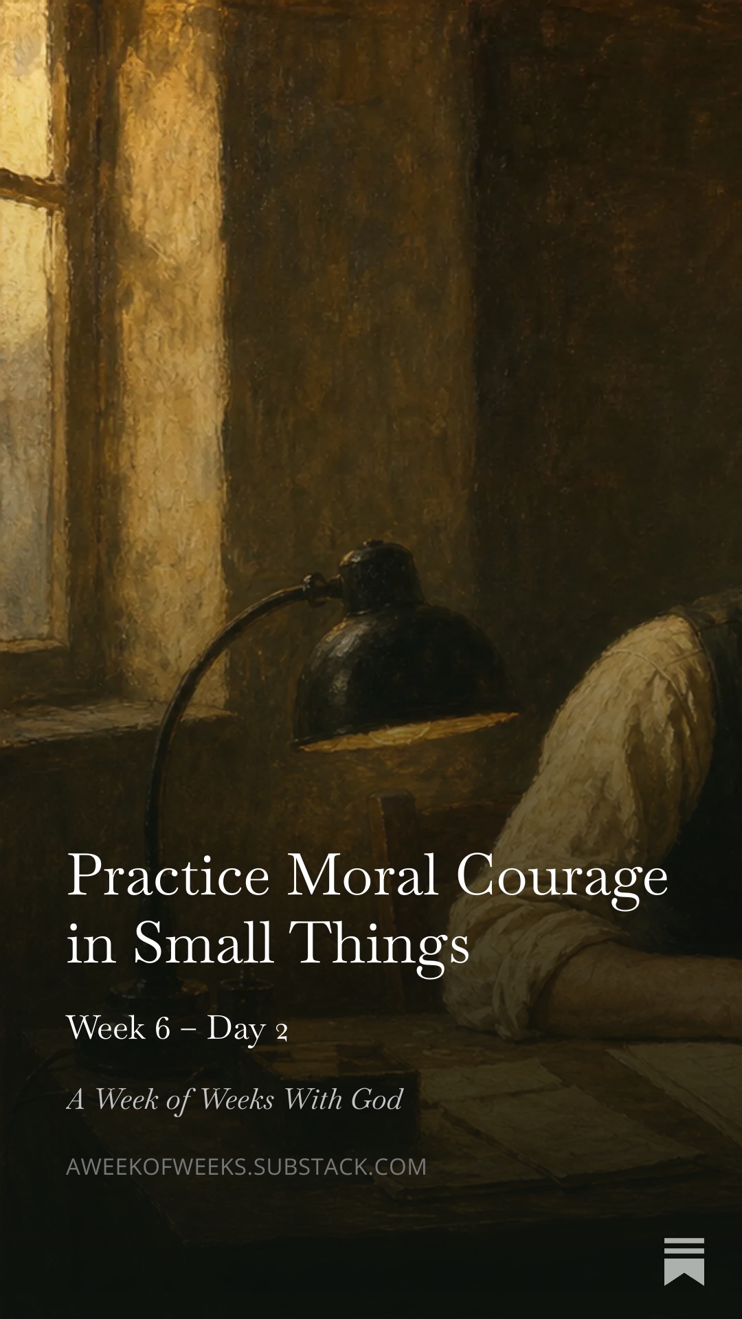 Day 2 – Practice Moral Courage in Small Things