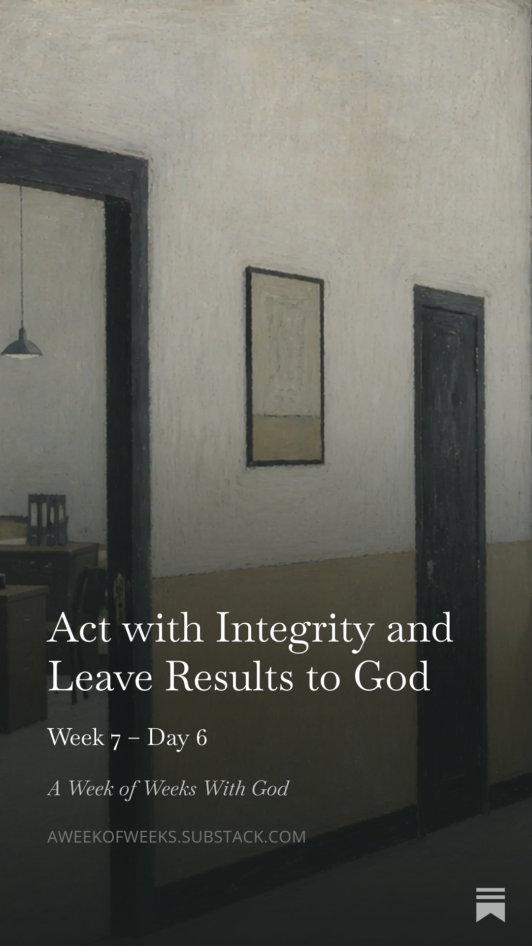 Day 6 – Act with Integrity and Leave Results to God